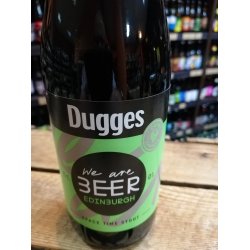 Dugges / Tempest / Gipsy Hill / Wiper and True We Are Beer Edinburgh
